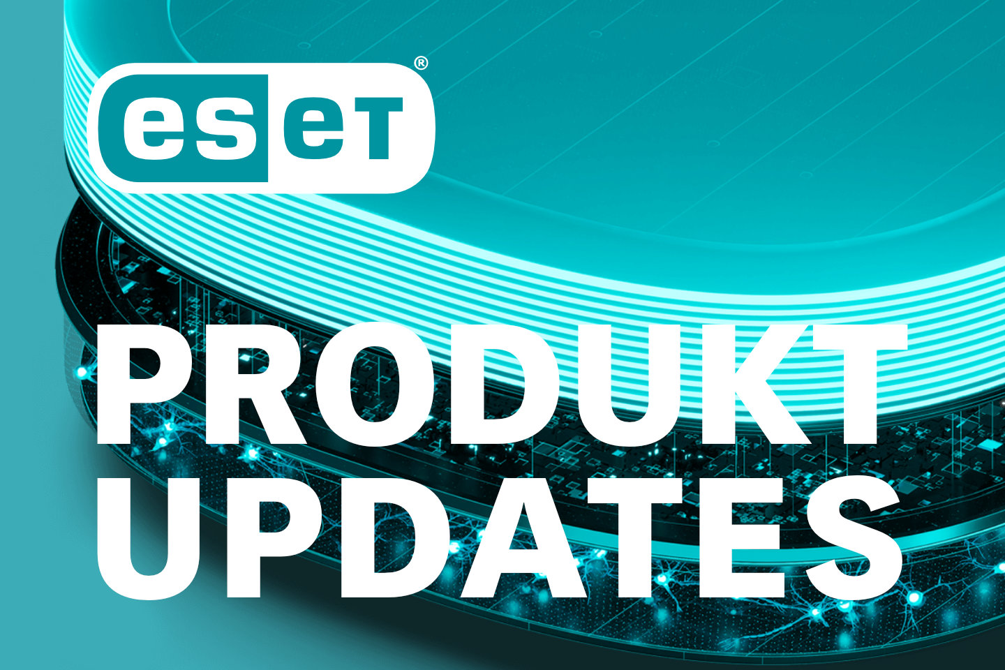Wichtige ESET Produktupdates verfügbar